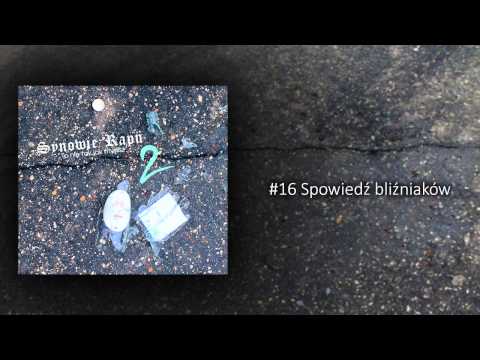 16. Synowie Rapu - Spowiedź Bliźniaków (bit YankesPro) | 2014