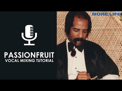 [FREE FLP] Drake - Passionfruit (Vocal Mixing Tutorial)