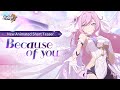 Honkai Impact 3rd Animated Short: Because of You — First Look