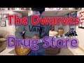 The Dwarves - Drug Store (Guitar Tab + Cover)
