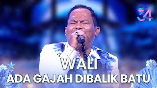 Download lagu Wali - Ada Gajah Dibalik Batu | KILAU RAYA MNCTV 34 mp3