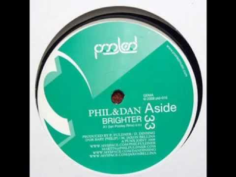 Phil&Dan - Brighter