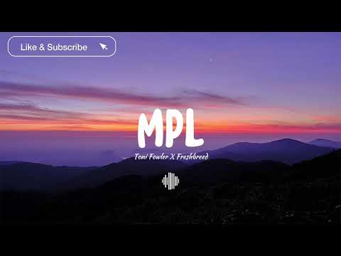 Ako'y Tahimik Lang Sa Umpisa MPL - ToniFowler x Freshbreed (Music)
