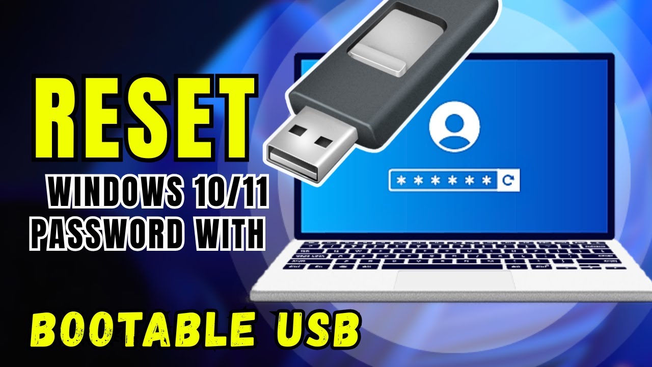 How to Remove or Reset Windows 10/11 Password with Bootable USB
