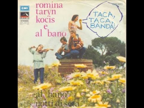 Taca Taca Banda - Romina,Taryn,Kocis & Al Bano