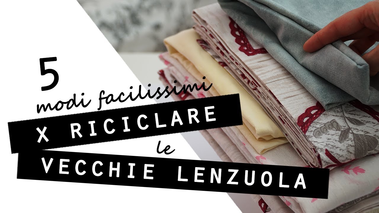 5 MODI FACILISSIMI per RICICLARE le VECCHIE LENZUOLA! IDEE a COSTO ZERO per la tua CASA