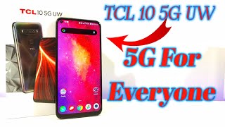 TCL 10 5G UW - Verizon's most affordable 5G device.