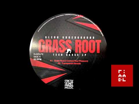 Glenn Underground – Grass Root - Tech House LP