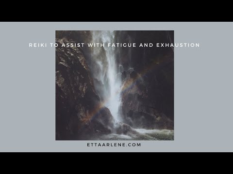 **Special Request Reiki to assist with Fatigue and Exhaustion