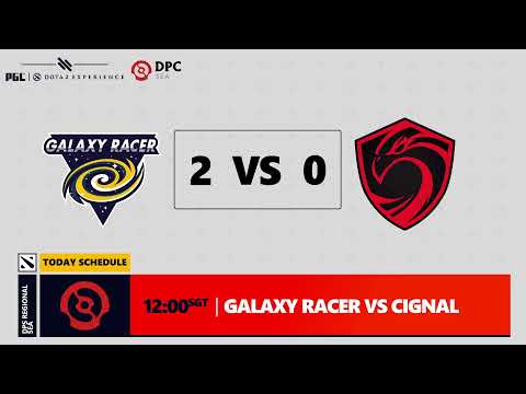 [OFFICIAL EN] Galaxy Racer vs Cignal Ultra | DPC SEA Lower Division | @MLPDotA and @johnxfire