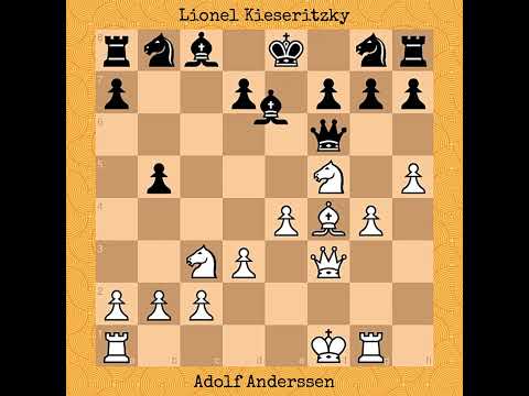 The Immortal Game | Adolf Anderssen vs Lionel Kieseritzky, 1851