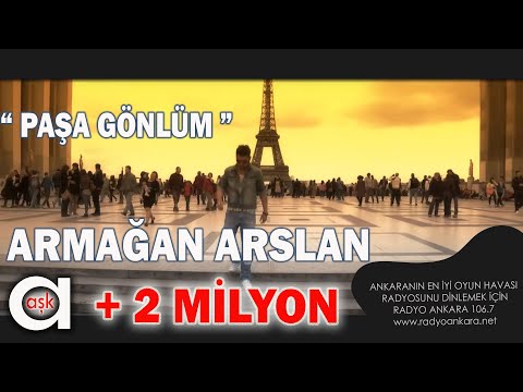 Paşa gönlüm - Armağan Arslan