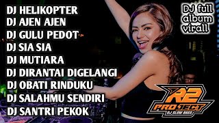 Download lagu DJ FULL ALBUM HELIKOPTER TURUN KE PADANG _ AJEN AJEN HE LIKI LIKI VIRALL || BY R2 PROJECT mp3