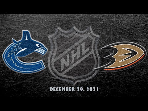 NHL Canucks vs Ducks | Dec.29, 2021