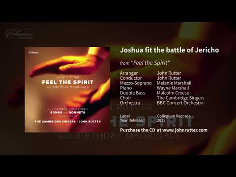 Joshua fit the battle of Jericho (Feel the Spirit) - John Rutter, Cambridge Singers