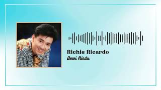 Download lagu Richie Ricardo - Dewi Rindu mp3