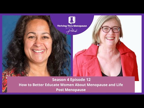 How to Better Educate Women on Menopause and Life Post Menopause