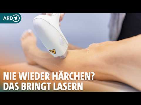 Haarentfernung mit Laser: So gut ist die Methode wirklich I ARD Gesund