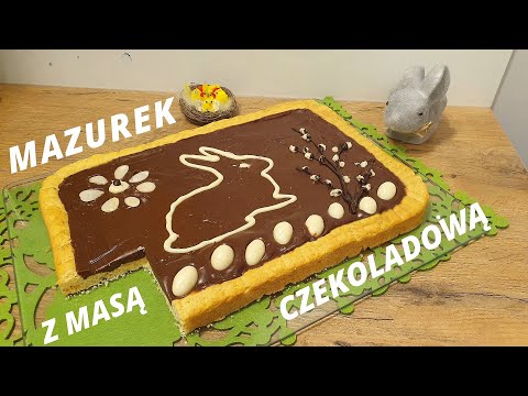 Mazurek czekoladowy - Wielkanocny / agatabodkuchni