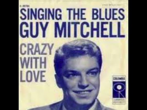 Guy Mitchell - Singing the blues 1956