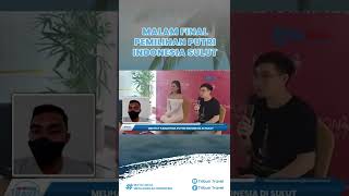 Momen Jelang Malam Final Pemilihan Putri Indonesia Sulut, Finalis Dikarantina dan Diberi Pengetahuan