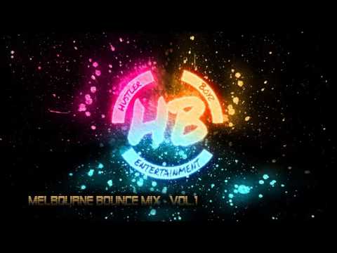 Melbourne Bounce Mix Vol. 1 - Hstl BoyZ Edition