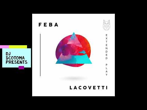 Lacovetti - Feba (Original Mix)