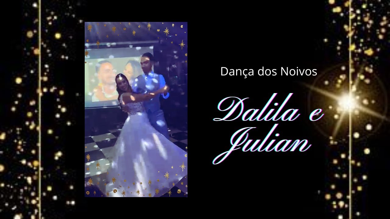 Dança dos Noivos   Dalila e Julian - Mix de Músicas