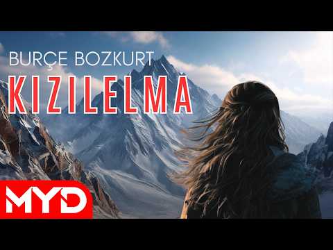 Burçe Bozkurt - Kızıl Elma [Resmi Video]
