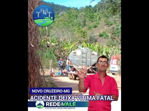 Acidente deixa vítima fatal  Novo Cruzeiro MG