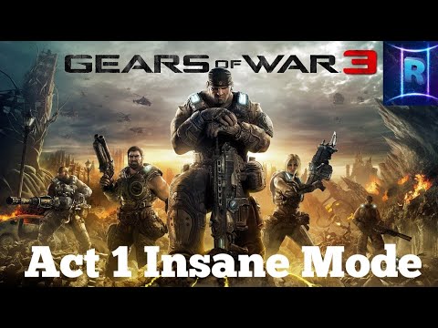 Gears Of War 3 Walkthrough Act 1 Insane Mode