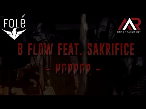 B-Flow feat. Sakrific - Horror