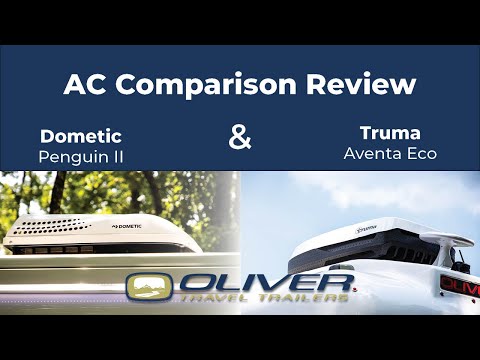 Air Condition Comparison | Truma & Dometic | Oliver Travel Trailers
