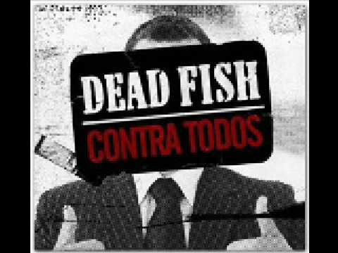 Dead Fish - Contra-Todos