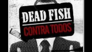 Dead Fish - Contra-Todos