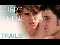 HERE AND THERE (Sur le départ) - Trailer - French Coming of Age movie