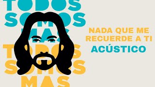 José Madero - Nada Que Me Recuerde A Ti (Acústico)