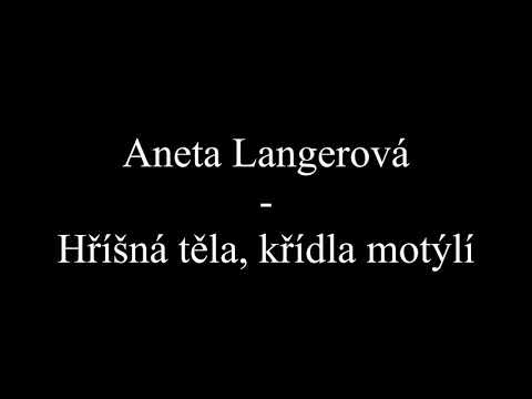 Aneta Langerová - Hříšná těla, křídla motýlí (Text, Lyrics)