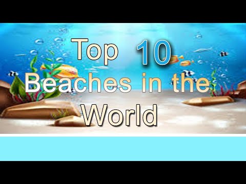 🌎 Top 10 Beaches in the world 🌎