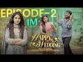 Happy Wedding Episode 2 Prasad Behara Pooja Brama Viraajita JDV Infinitum Media
