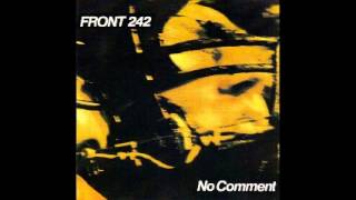 Front 242 - No comment - 03 - lovely day