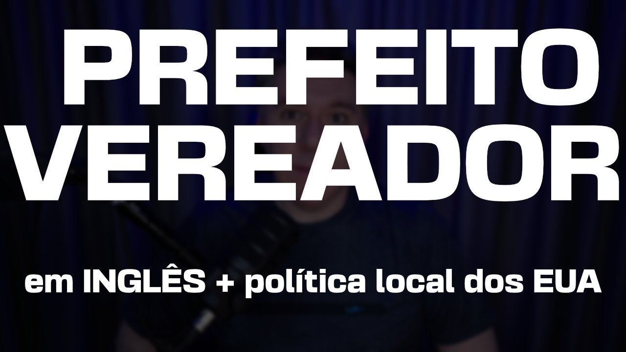 Você Sabe Como Dizer “Prefeito” e “Vereador” em Inglês? 🇺🇸🤔 | Aula de Inglês com Rapha