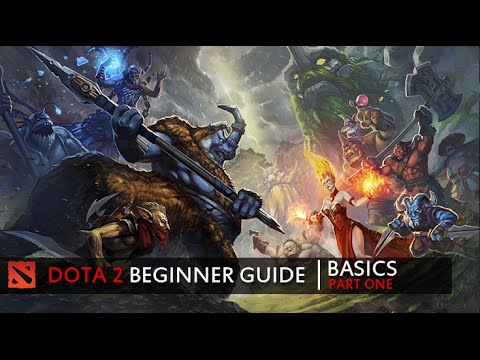 Dota 2 Beginner Guide - The Basics