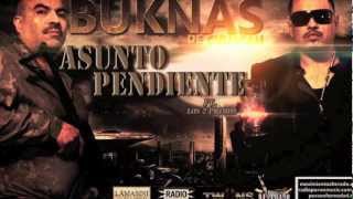 BUKNAS DE CULIACAN FT. LOS 2 PRIMOS - ASUNTO PENDIENTE(ESTUDIO)2012