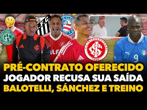 🔴 INTER OFERECE PRÉ-CONTRATO PRA ELE, NOVIDADE NA REAPRESENTAÇÃO, BALOTELLI, SÁNCHEZ E RECUSOU SAIR