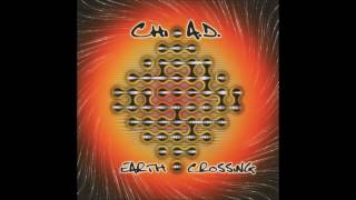 Chi-A.D. - Earth Crossing [Full Album, Remastered]
