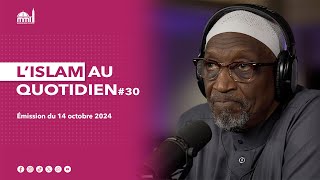 L'islam au quotidien #30