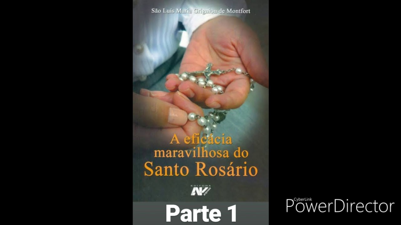 01- Áudio Livro : A eficácia maravilhosa do Santo Rosário - São Luís Maria Grignion de Monfort