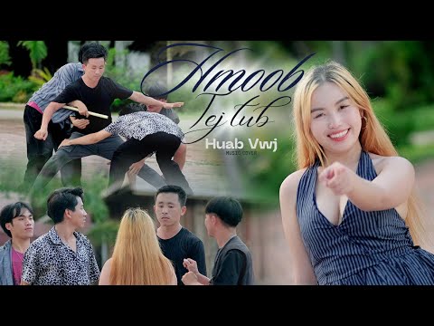 Hmoob Tej Tub - Huab Vwj ft. Phaj Ej Suav (COVER)