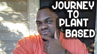 Journey to Plant-Based Eating!!